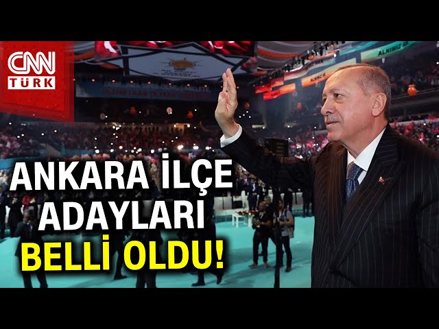 AK Parti'nin Ankara İlçe Belediye Başkanı Adayları Açıklandı! #Haber