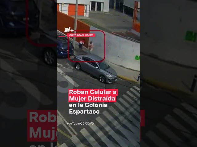 Roban celular a mujer distraída en la colonia Espartaco - N+ #Shorts