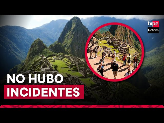 Cusco: ingreso de visitantes a Machu Picchu se realizó con normalidad