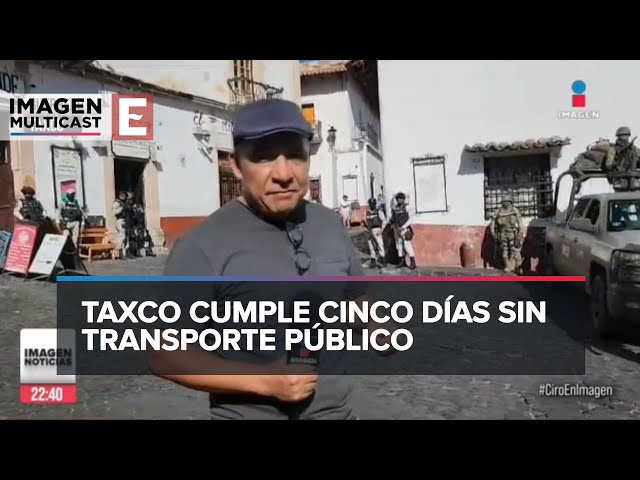 Taxco, Guerrero: Cinco Días sin Transporte Público