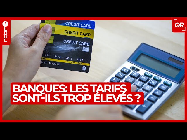 Banques : les tarifs sont-ils trop élevés ? - QR Le Débat