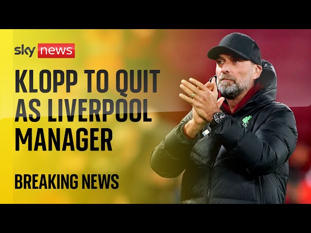 BREAKING: Jurgen Klopp to leave Liverpool FC at the end of the season