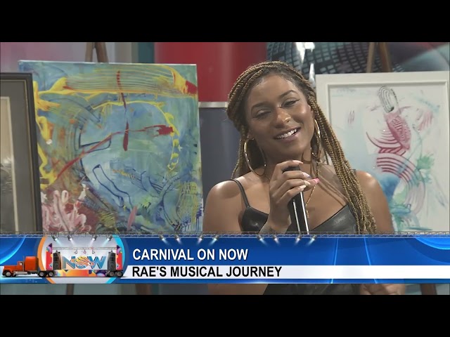 Carnival On NOW - Rae's Musical Journey