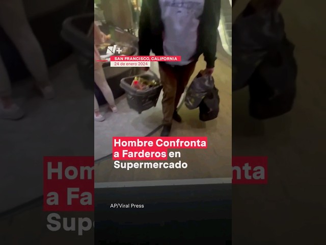 Hombre confronta a farderos en supermercado #nmas #shorts