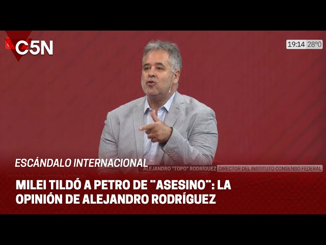 ALEJANDRO ¨TOPO¨ RODRÍGUEZ: ¨MILEI contribuye al AISLAMIENTO del PAÍS¨