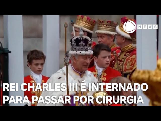 Rei Charles III é internado para passar por cirurgia na próstata