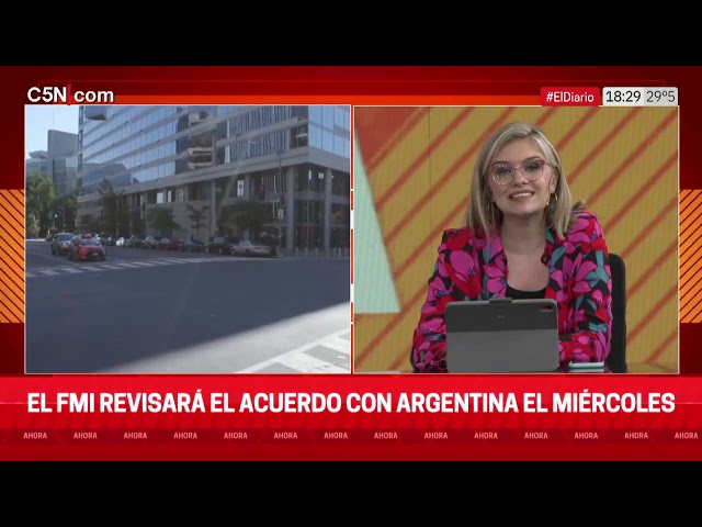 El FMI revisará el próximo miércoles el DESEMBOLSO para la ARGENTINA