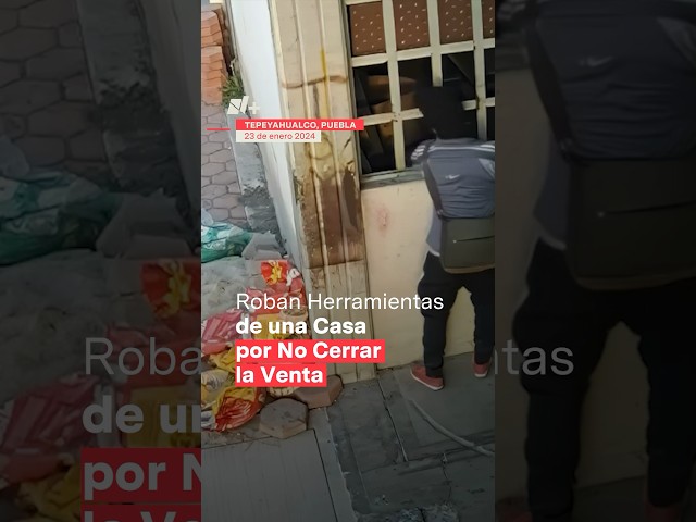 Roban casa de Puebla por no cerrar la ventana - N+ #inseguridadenmexico #puebla #shorts