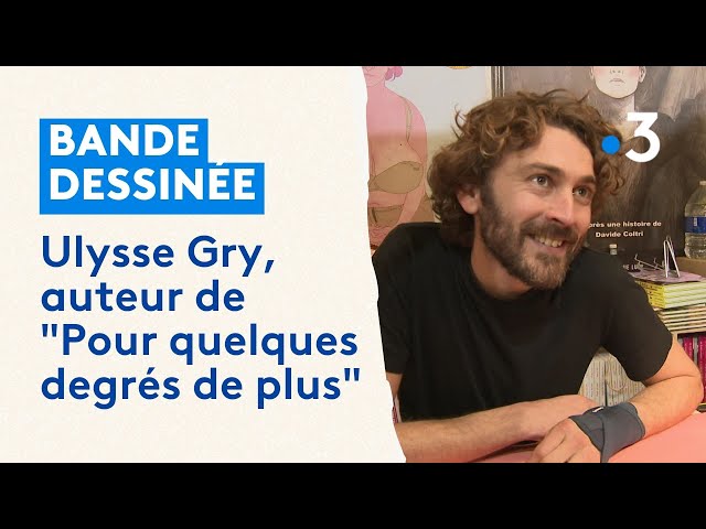 FIBD Angoulême 2024 :  Ulysse Gry, auteur de "Pour quelques degrés de plus"