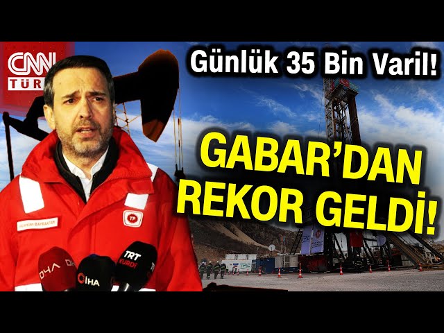 Gabar'dan Rekor Geldi! Günlük Petrol Üretimi 35 Bin Varille Rekor Kırdı... #Haber