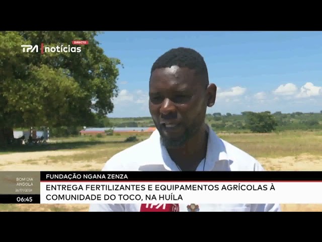 Fundação Ngana Zenza entrega fertilizantes e equipamentos agrícolas à comunidade do Toco, na Hui