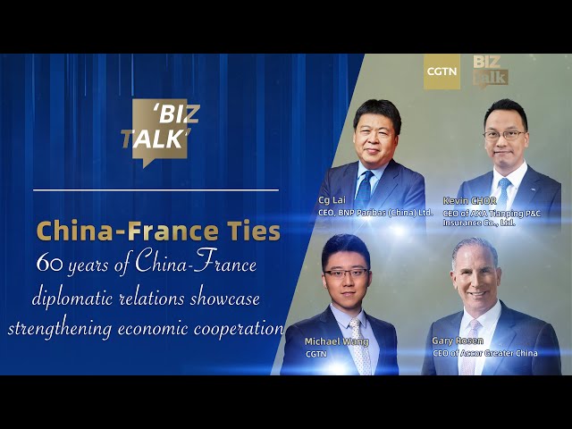 Watch: China-France relations boost economic ties in 60 years