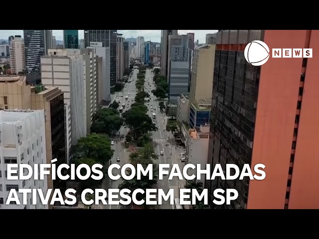 Edifícios com fachadas ativas apresentam crescimento em São Paulo