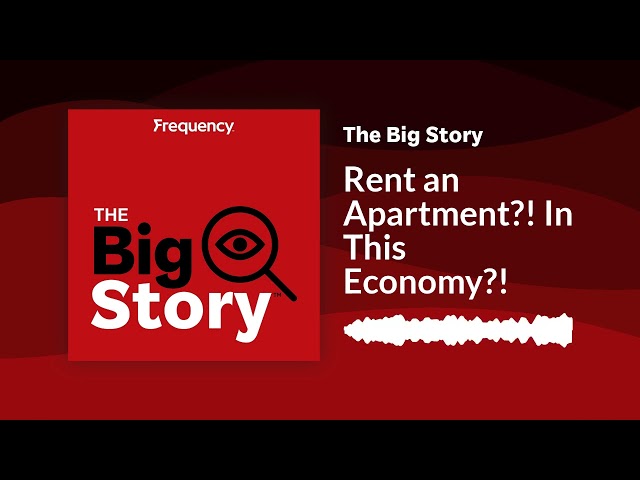 Rent an Apartment?! In This Economy?! | The Big Story