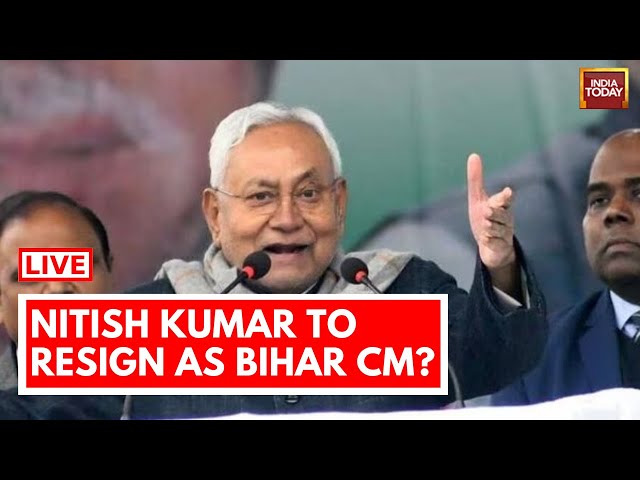 Nitish Kumar News LIVE: Nitish Kumar To Resign As Bihar CM: Sources | INDIA TODAY LIVE | Bihar News