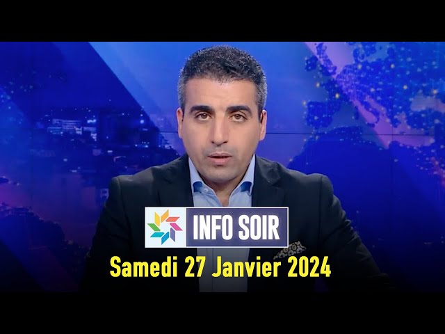 Info soir : Samedi 27 Janvier  2024