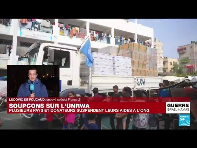 Soupçons sur l'Unrwa : plusieurs pays et donateurs suspendent leurs aides à l'ONG • FRANCE