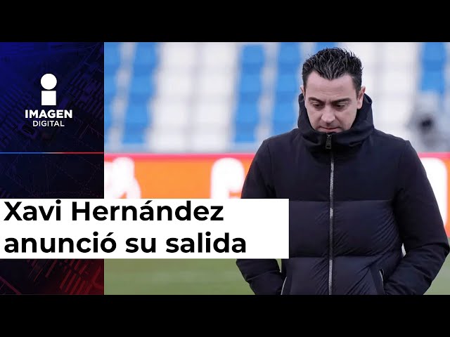 Xavi Hernández dejará de ser técnico del Barcelona al final de la temporada