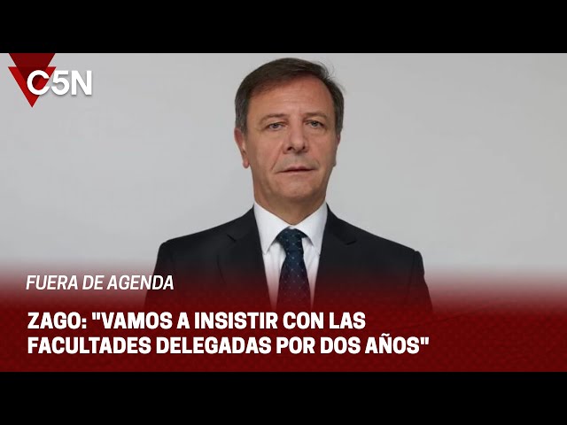 OSCAR ZAGO, diputado nacional por LLA: "Vamos a INSISTIR con las FACULTADES DELEGADAS por DOS A