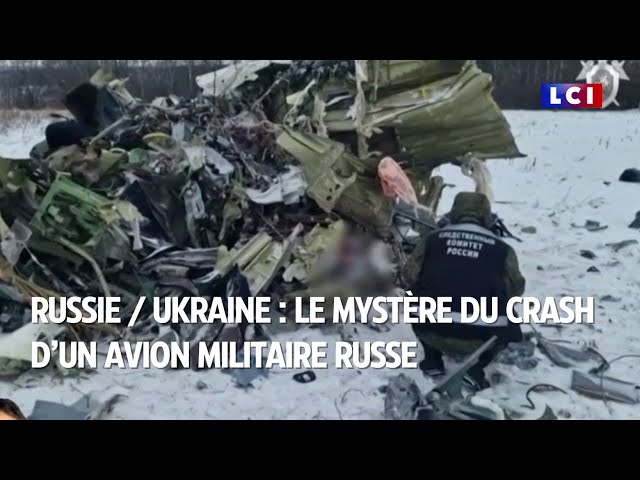 Russie / Ukraine : le mystère du crash d’un avion militaire russe