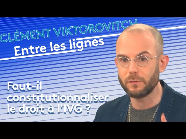 Faut-il constitutionnaliser le droit à l'IVG ?