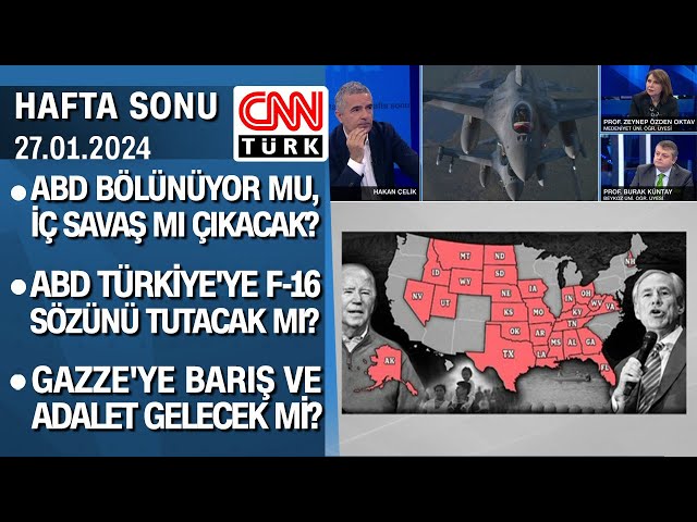 ABD'de iç savaş m çıkacak? F-16 diplomasisi dengeleri nasıl değiştirecek?- Hafta Sonu 27.01.202