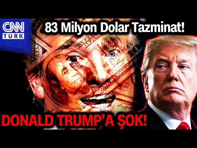 Eski ABD Başkanı Donald Trump'a Şok! 83 Milyon Dolar Tazminat Ödeyecek... #Haber