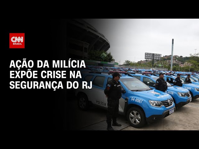 Ação da milícia expõe crise na segurança do RJ | AGORA CNN