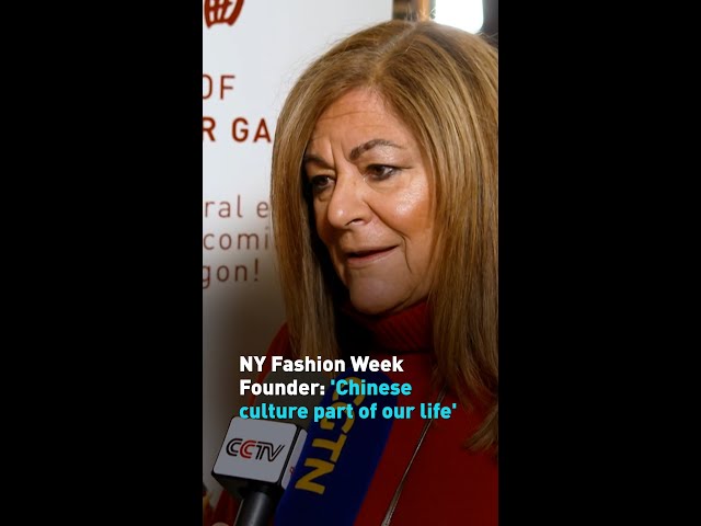 NY Fashion Week Founder: 'Chinese culture part of our life'