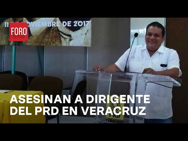 Matan en Veracruz a Dirigente del PRD en Cuitláhuac - Las Noticias