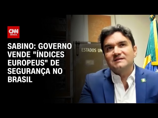 Sabino: Governo vende "índices europeus" de segurança no Brasil | AGORA CNN