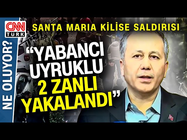 Bakan Ali Yerlikaya Kilise Saldırısına İlişkin Son Durumu Aktardı! Uzman Konuklar Değerlendirdi