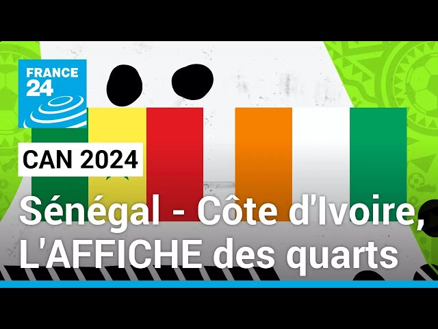 CAN 2024 : Côte d'Ivoire - Sénégal, L'AFFICHE des quarts de finale • FRANCE 24