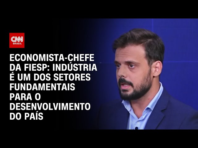 Indústria é um dos setores fundamentais para o desenvolvimento do país, diz Economista da Fiesp | WW