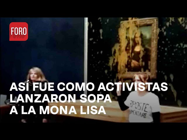 Activistas lanzan sopa a la Mona Lisa en el museo de Louvre en París - Las Noticias