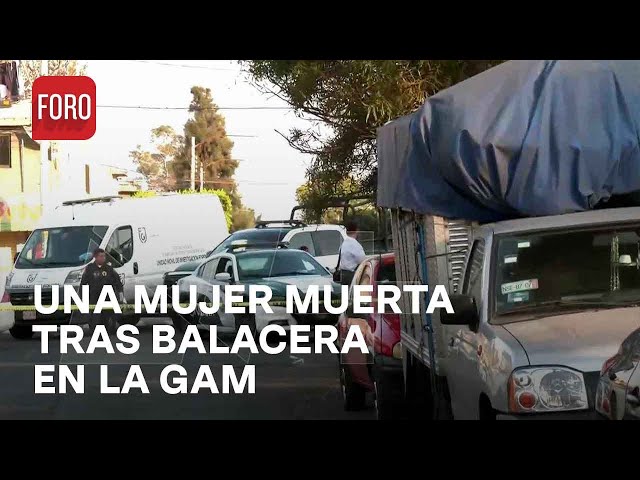 Balacera deja una mujer muerta en la alcaldía Gustavo A. Madero - Las Noticias