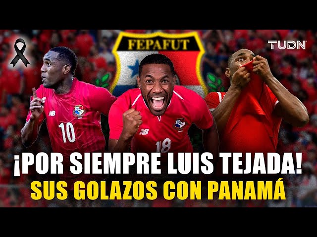 ¡NUNCA TE OLVIDAREMOS, MATADOR! ️ Recordamos los grandes goles de Luis Tejada con Panamá | TUDN