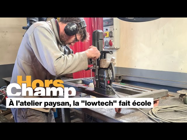 À l'Atelier paysan, la "lowtech" fait école • FRANCE 24