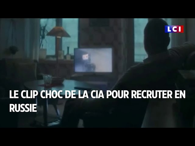 Le clip choc de la CIA pour recruter en Russie