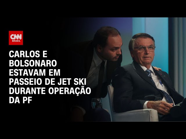 Carlos e Bolsonaro estavam em passeio de jet ski durante operação da PF | LIVE CNN