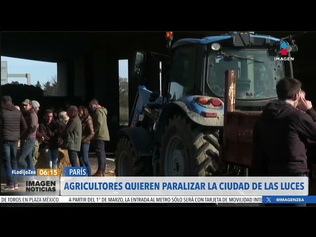 Agricultores franceses quieren paralizar París, Francia | Noticias con Francisco Zea