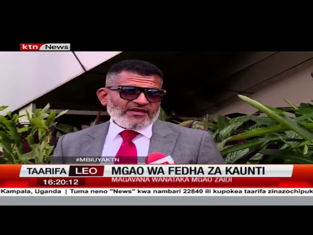 ⁣Magavana wanataka mgao wa fedha za Kaunti kuongezeka huku shughuli zikizidi kuwa ngumu