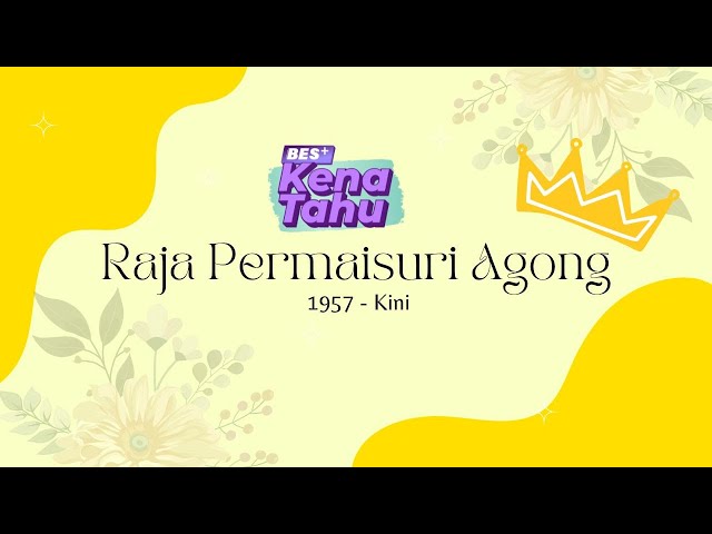 ⁣BES+KENA TAHU - Raja Permaisuri Agong 1957 - Kini