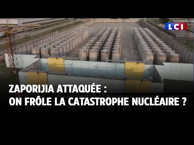 Centrale de Zaporijia attaquée : on frôle la catastrophe nucléaire ?