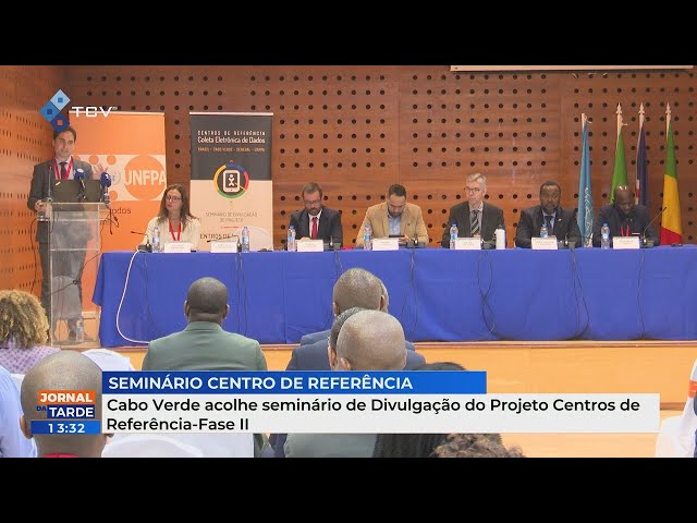 Cabo Verde acolhe seminário de Divulgação do Projeto Centros de Referência-Fase II