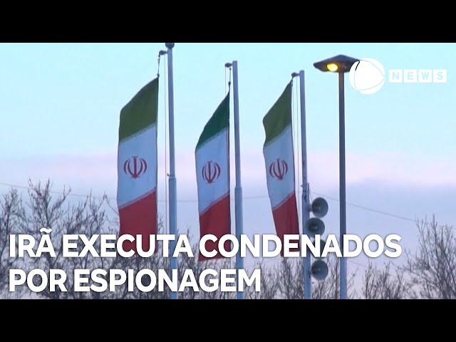 Irã executa quatro pessoas condenadas por espionagem