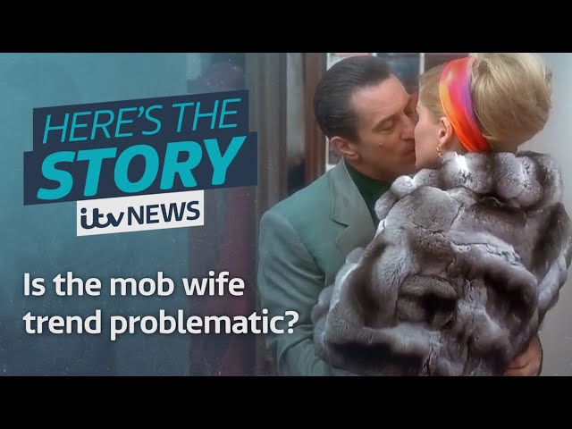 Is the mob wife trend problematic? | ITV News