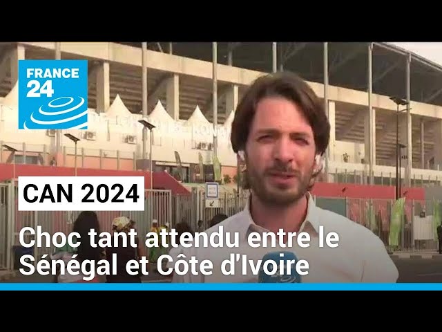 CAN 2024 : le choc des 8èmes de finale entre la Côte d'Ivoire et le Sénégal • FRANCE 24