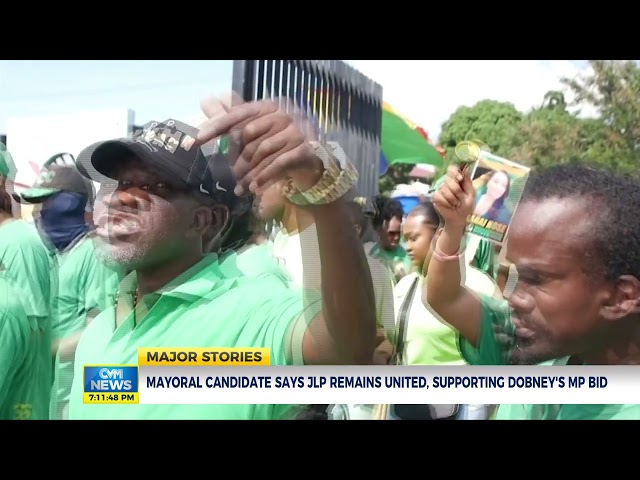 Mayoral Candidate Says JLP Remains United, Supporting Dobney's MP Bid | News | CVMTV