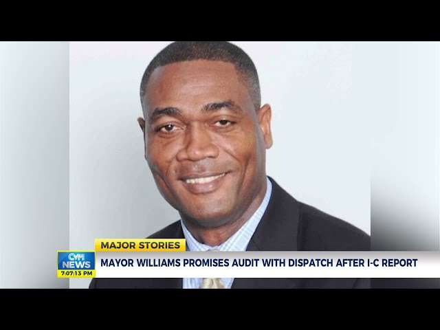 Mayor Williams Promises Audit With Dispatch After Integrity Commission Report | News | CVMTV